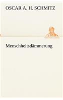 Menschheitsdämmerung