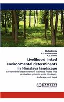 Livelihood Linked Environmental Determinants in Himalaya Landscape