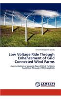Low Voltage Ride Through Enhancement of Grid Connected Wind Farms