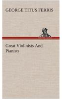 Great Violinists And Pianists