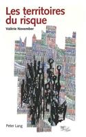 Les Territoires Du Risque: Le Risque Comme Objet de Réflexion Géographique