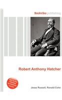 Robert Anthony Hatcher