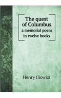 The quest of Columbus a memorial poem in twelve books: (English)
