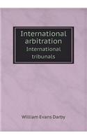 International Arbitration International Tribunals