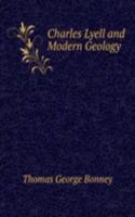 Charles Lyell and Modern Geology