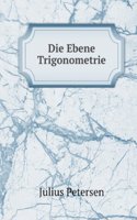 Die Ebene Trigonometrie
