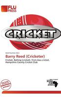 Barry Reed (Cricketer): (English)