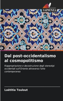 Dal post-occidentalismo al cosmopolitismo