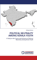 Political Neutrality Among Kerala Youth