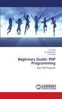 Beginners Guide: PHP Programming