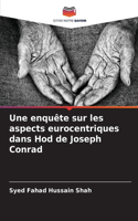 enquête sur les aspects eurocentriques dans Hod de Joseph Conrad