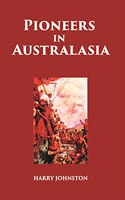 Pioneers in Australasia(Pioneers of the Empire series )