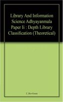 Library And Information Science Adhyayanmala  Paper Ii : Depth Library Classification (Theoretical)