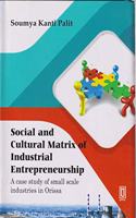 Social and Cultural matrix of Industrial Entrepreneurship