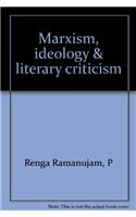 Marxism, Ideology and Criticism