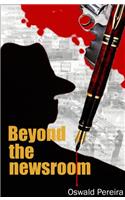 Beyond the Newsroom