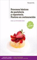 Procesos basicos de pasteleria y reposteria. Postres en restauracion 2.a edicion
