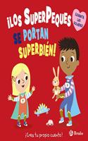 Â¡Los SuperPeques se portan superbien!