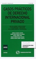 Casos practicos de Derecho internacional privado (Papel + e-book): Con soluciones y orientaciones a los ejercicios y legislacion de la Union Europea y convencional
