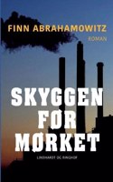 Skyggen før mørket
