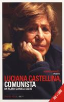 Luciana Castellina Comunista - Libro + dvd