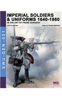 Imperial soldiers & uniforms 1640-1860