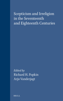 Scepticism and Irreligion in the Seventeenth and Eighteenth Centuries