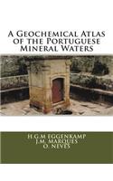 A Geochemical Atlas of the Portuguese Mineral Waters