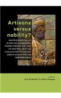 Artisans versus nobility?