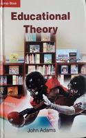 EDUCATIONAL THEORY