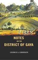 Notes on the District of Gaya