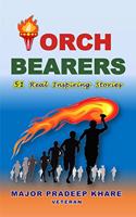 TORCH BEARERS:51 REAL INSPIRING STORIES