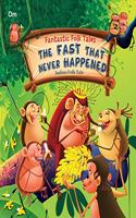 The Fast That Never Happened - Fantastic Folktales