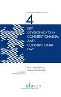 Key Developments in Constitutionalism and Constitutional Law