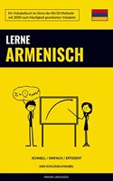 Lerne Armenisch - Schnell / Einfach / Effizient: 2000 Schlusselvokabel
