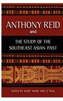 Anthony Reid and the Study of the Southeast Asian Past
