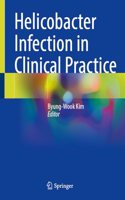 Helicobacter Infection in Clinical Practice