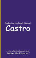 Celebrating the Family Name of Castro