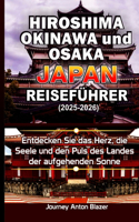 Hiroshima, Okinawa und Osaka Japan Reiseführer