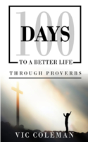 100 Days To A Better Life Through Proverbs