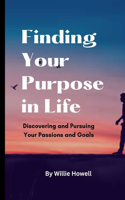 Finding Your Purpose in Life