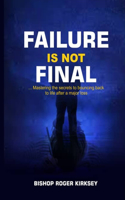 Failure is Not Final