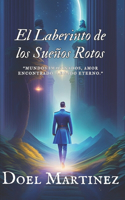 Laberinto de los Sueños Rotos