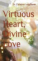 Virtuous Heart, Divine Love