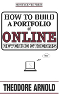 How to Build a Portfolio of Online Revenue Streams