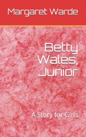 Betty Wales, Junior