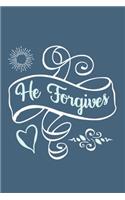 He Forgives