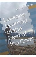 Lessons Learned at the Feet of the Gods