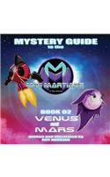 Mystery Guide To The Mini Martians: Venus and Mars(2 Mystery Guide to the Mini Martians)