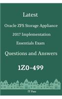 Latest Oracle ZFS Storage Appliance 2017 Implementation Essentials Exam 1Z0-499 Questions and Answers